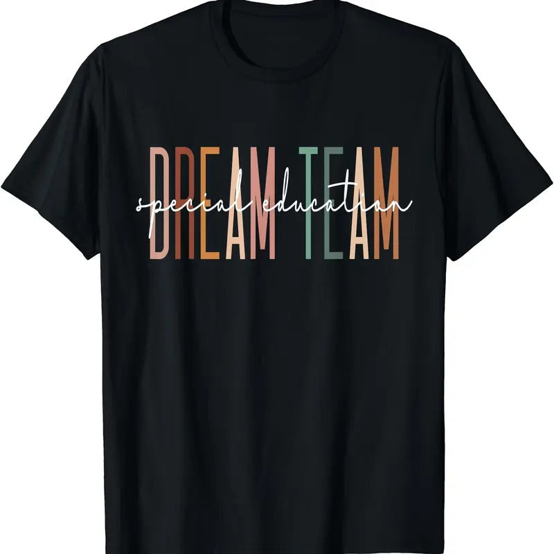 Dream Team Special Education Squad Special Education Teacher T-Shirt