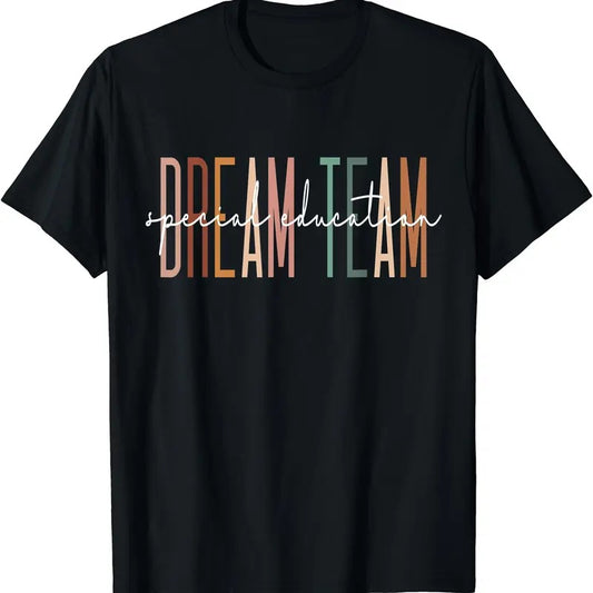 Dream Team Special Education Squad Special Education Teacher T-Shirt