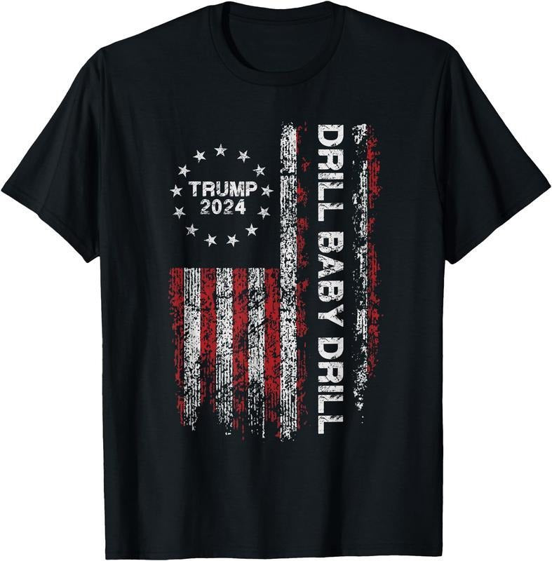 Drill Baby Drill Trump 2024 Republicans Tshirt, 4th of July Unisex Cotton T-shirt for Men for Women, Casual Top for...