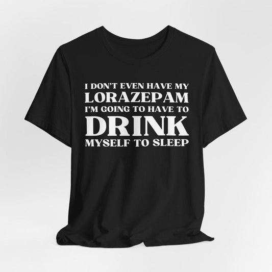 DrinkMyself to Sleep Shirt | LorazepamWhite Lotus Season 3 Meme Tee, Parker Posey as Victor Ratliff Quote T-Shirt, Clean Look