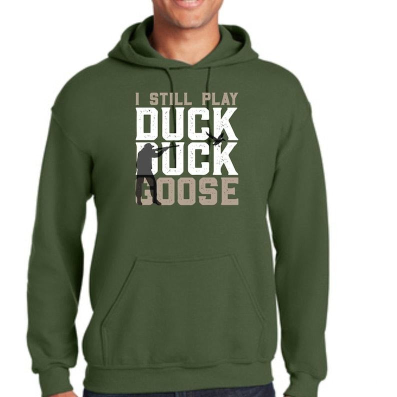 Duck Hunting Hoodie - Gift for Duck Hunter - Duck Duck Goose