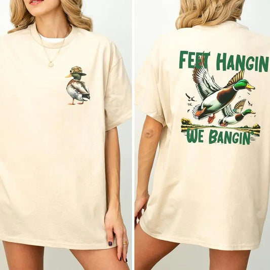Duck Hunting and Fishing 2 sides Tee, Feel Hangin We Bangin T-shirt, Trending Hunting T-shirt for men & women