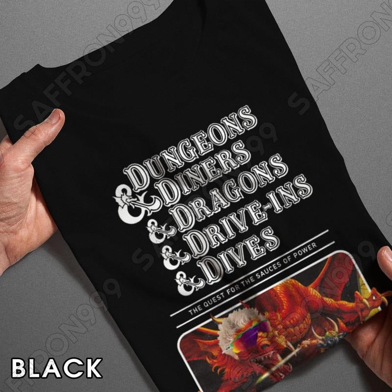 Dungeons, Diners, Dragons, DriveIns, Dives Unisex TShirt , Sweatshirt , Hoodie