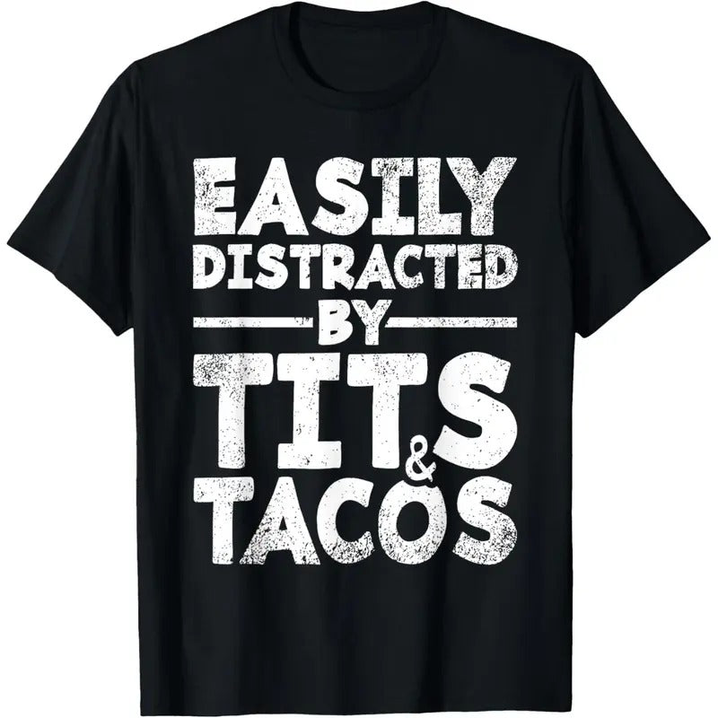 Easily Distracted By Tits and Tacos | Adult Humor Men's Gift T-Shirt made in usa Hoodie, Sweatshirt | DripVista.com