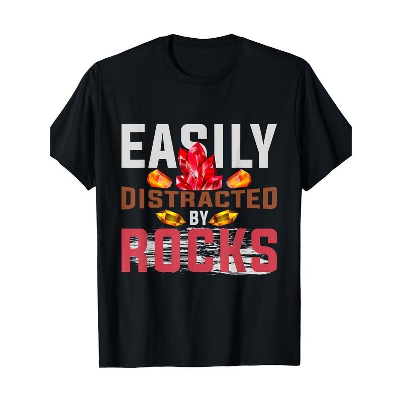 Easily distracted Rock Geology T-shirt -100% cotton Made in USA