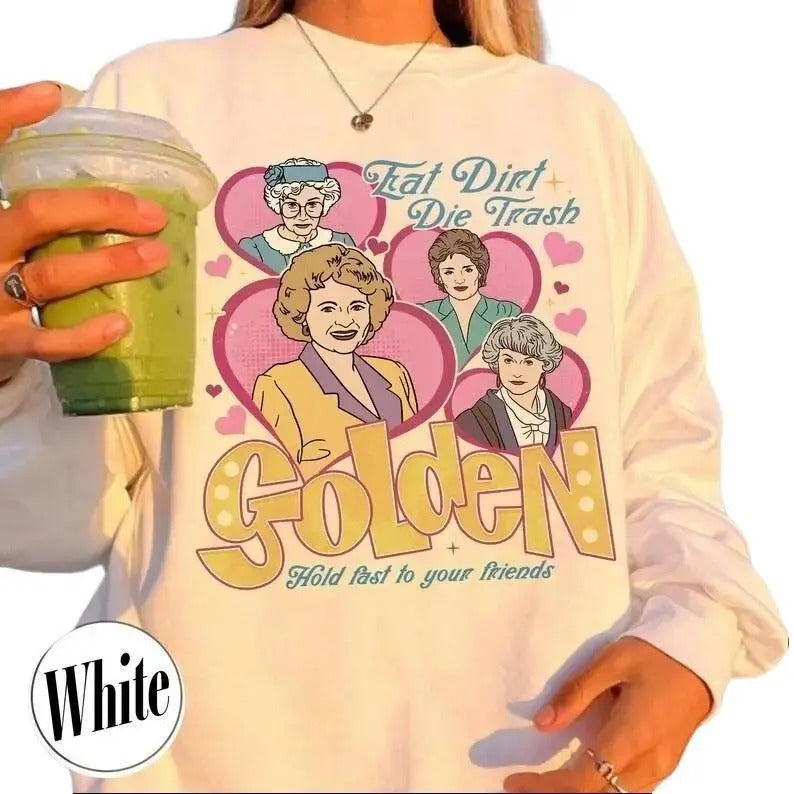 Eat Dirt Sweatshirt,Die Trash Stay Golden  Sitcom Mom Vibes,Sarcastic Mom, Funny Mom,Gift For Her,Gift For Friend...