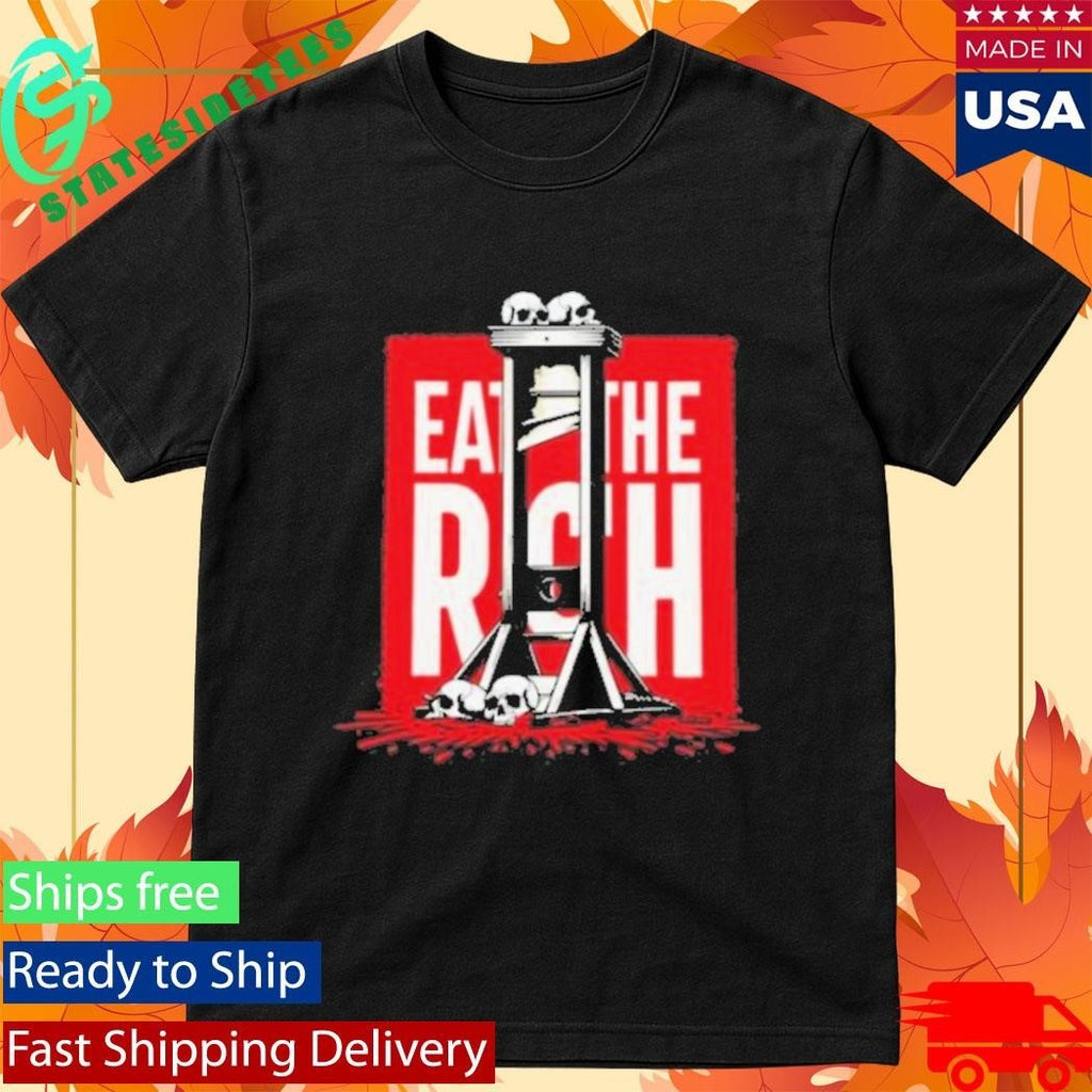 Eat The Rith French Revolution Shirt