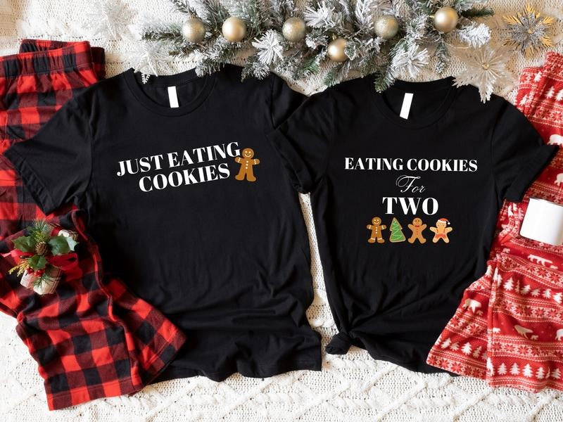 Eating Cookies For Two T-Shirt, Just Eating Cookies Shirt, Pregnancy Announcement Christmas Shirt, Matching Christmas Couples Tee, Gender Reveal Gift Tee For Christmas, Baby Shower Shirt, Parents To Be Shirt.