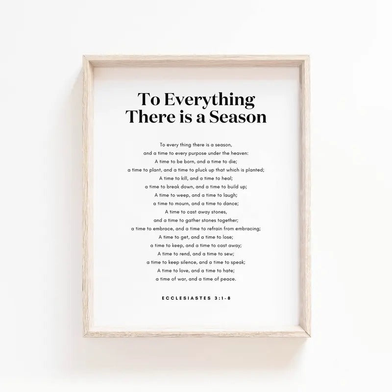 Ecclesiastes 3:1 8 Bible Verse Wall Art, Everything There Is A Season Print, Scripture Poster For Christian Home, Gifts For Family Friends Bedroom Decor, Poster Prints No Frame, Wall Posters, Gifts For Birthday Christmas Xmas Landscape Photo