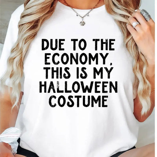 Economy Halloween T-Shirt, Due To The Economy This Is My Halloween Costume Shirt, Ghost Halloween Tee, Halloween Costume Tee, Lazy Halloween Short Sleeve.