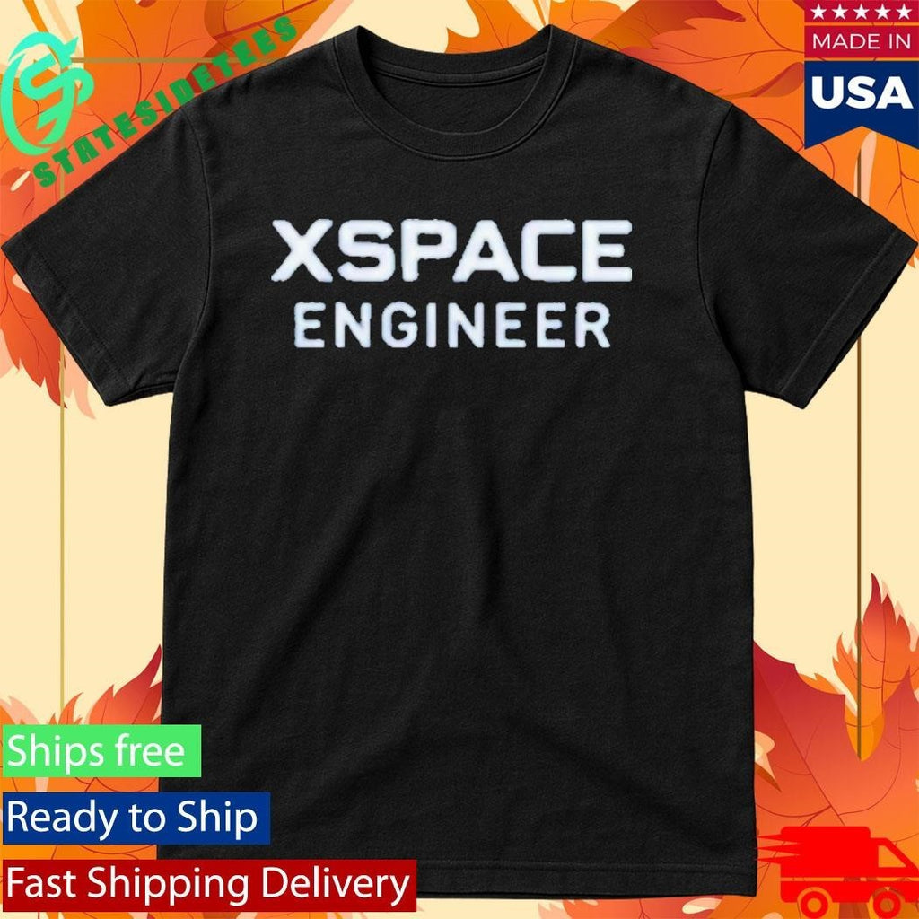 Elon Musk XSPACE Engineer Shirt