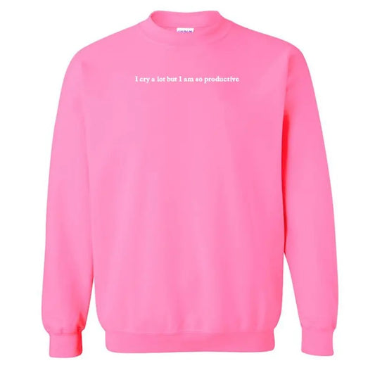 Embroidered 'I Cry A Lot But' Crewneck Sweatshirt