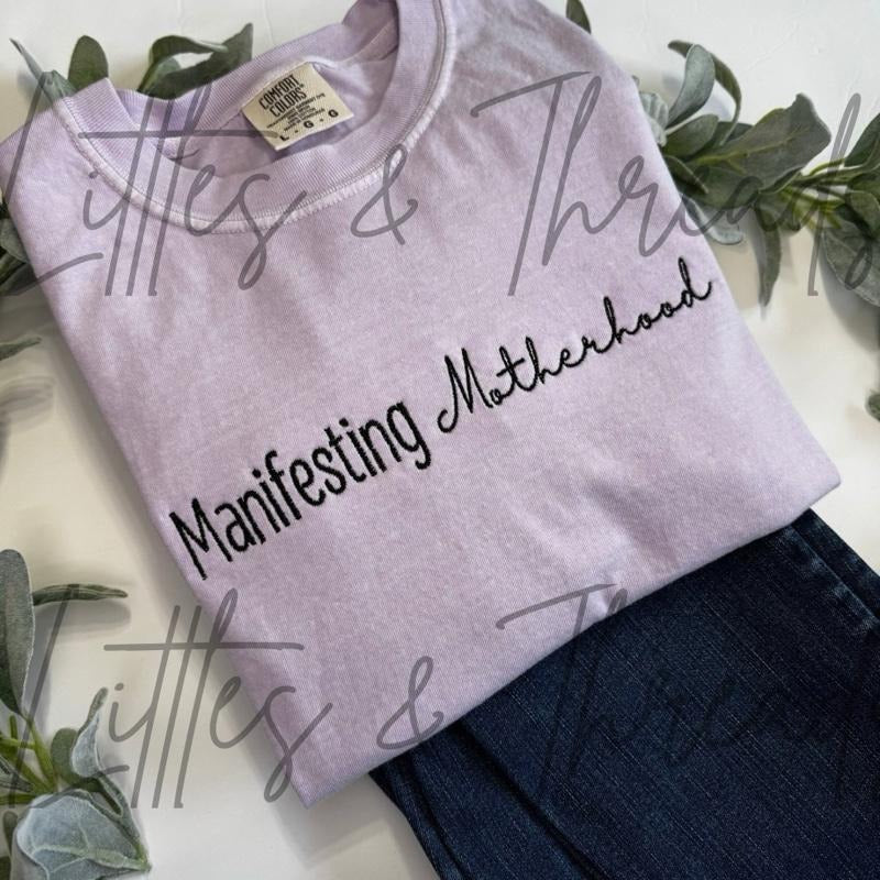 Embroidered Manifesting Motherhood Shirt - Ideal for Women's Wear, Top Style - Womenswear Hoodie, Sweatshirt | DripVista.com