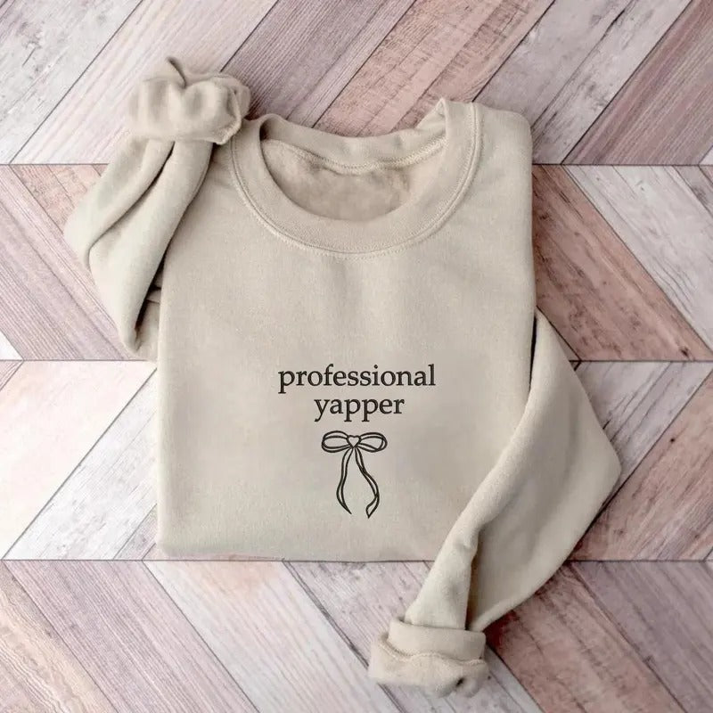 Embroidered Professional Yapper Coquette T-Shirt, Sweatshirt, Hoodie, Funny Yapper Shirt, Basic Cute Coquette Shirt,...