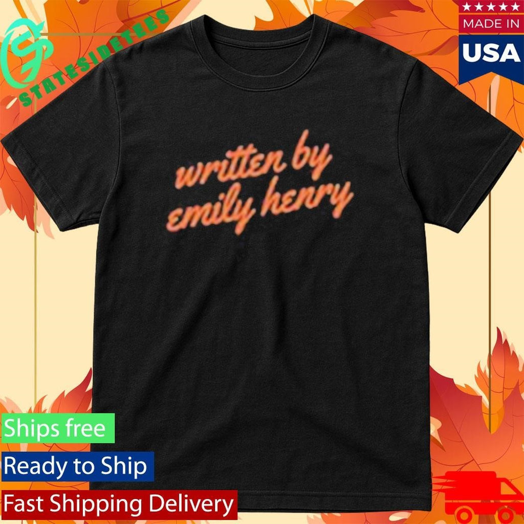 Emily Henry Written By Emily Henry Shirt