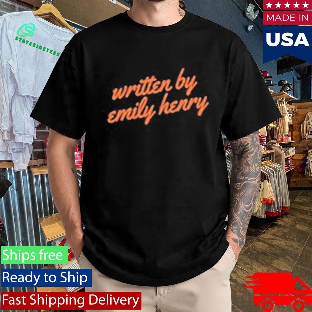 Emily Henry Written By Emily Henry Shirt
