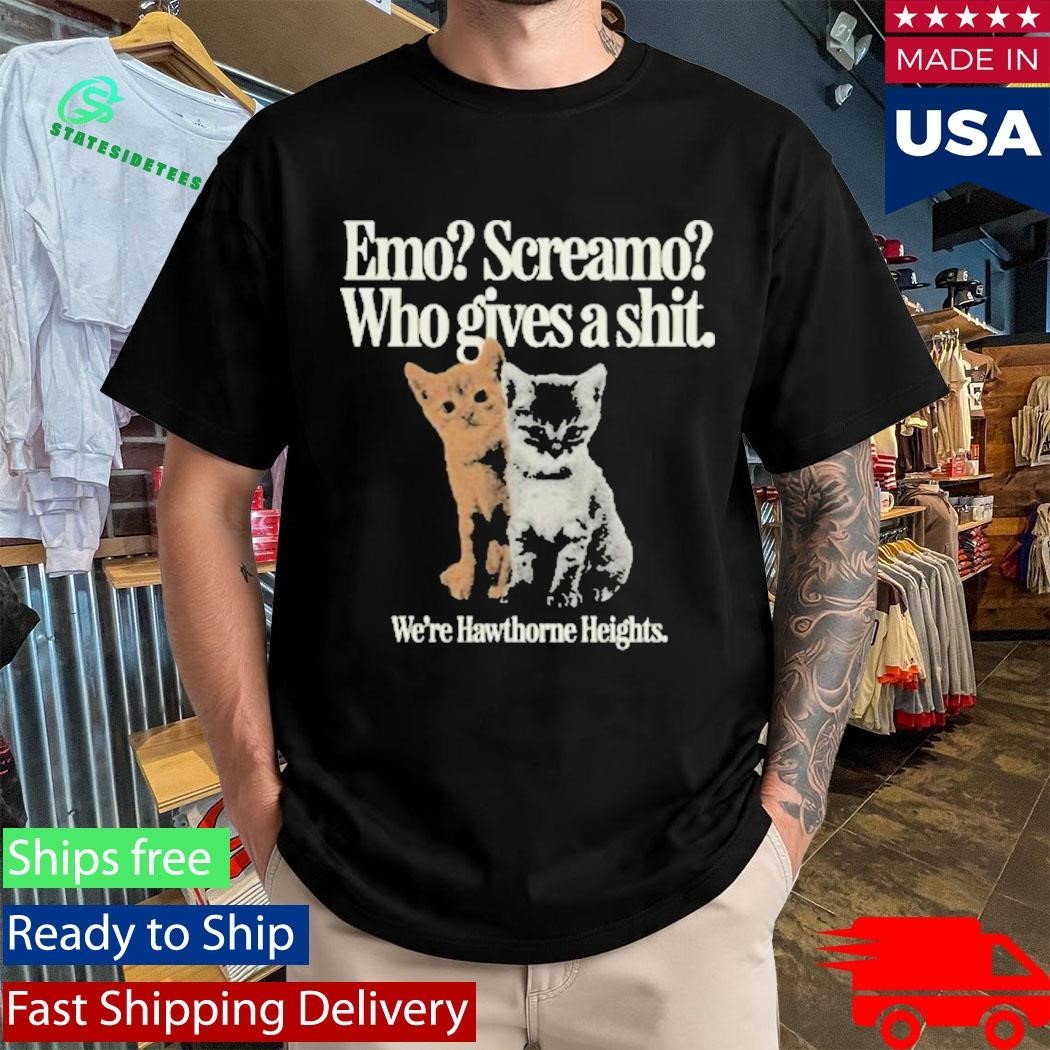 Emo Screamo Who Gives A Shit We’re Hawthorne Heights Shirt