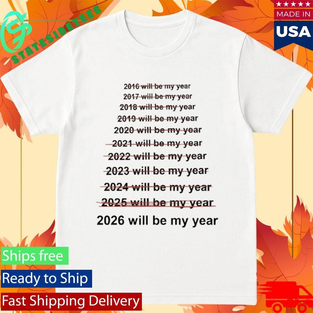 Emotionalclub This Will Be My Year Shirt
