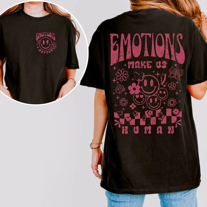 Emotions Make Us Human Shirt, Emotions Matter, Mental Health Shirt, Feel Your Feelings, Self Care Gift, Social Worker Shirt, Therapy Tee