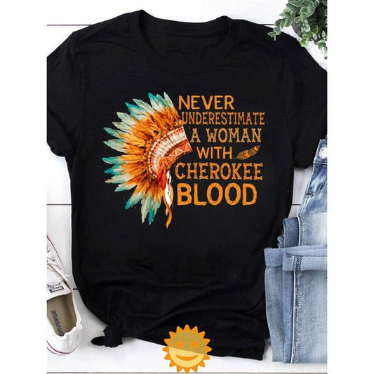 Empowering "Never Underestimate A Woman with Blood" Vintage T-Shirt - 100% Cotton, Native American Heritage Design with Colorful Graphics, Crew Neck, Short Sleeve, All-Season Wear for Adults, Allseason Heritage Design|Glossy Fabric Made in USA
