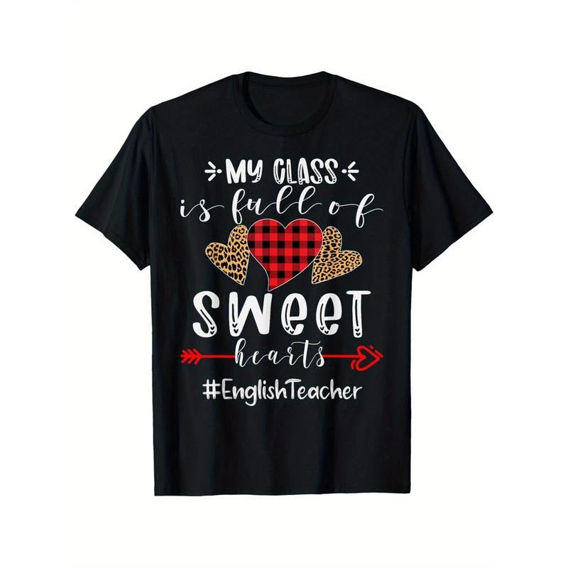 English Teacher My Class Is Full Of Sweet Hearts Valentines T-ShirtFancy Print Men'S T-Shirt - 180g Fabric Weight 100% Pure Cotton S-XXXL Short Sleeve Crew Neck Sweetheart Honey T-shirt made in usa