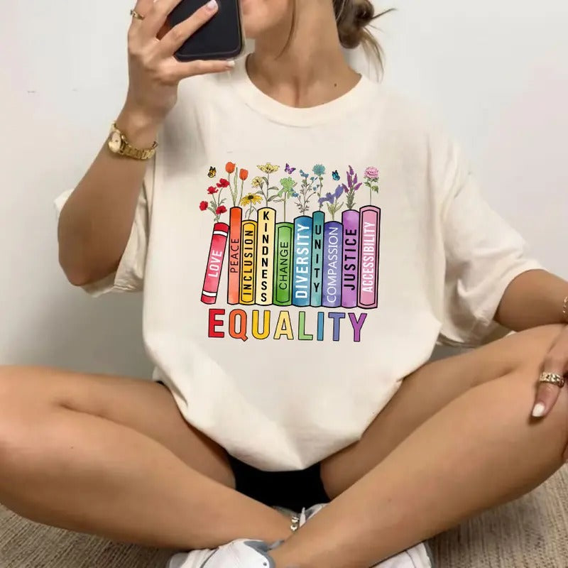 Equality Shirt, Equality Book Flower Shirt, Equa Right Tee, Equality Love Peace Kindness Shirt, Women Right Sweatshirt, Social Justice, Feminist Tee, Gift For Her