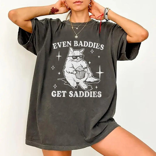 Even Baddies Get Saddies Shirt, Funny Cat Meme Graphic Printed Tee, Unisex Anxiety Depression Comfort Shirts, Soft Fabric Shirt For Boys And Girls, Women's Tops, tshirt for women