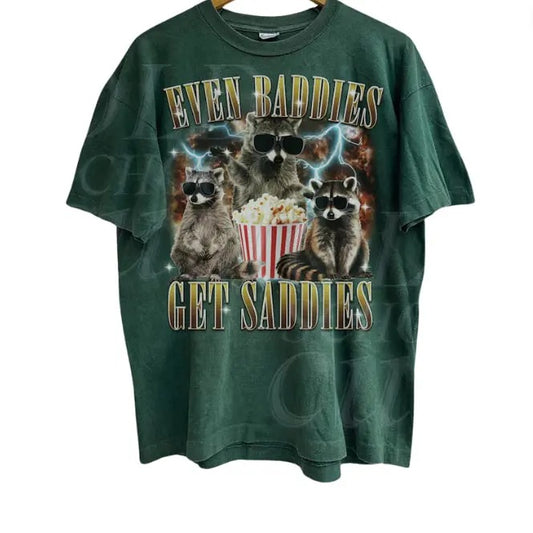 Even Baddies Get Saddies Vintage Graphic T-Shirt, Retro Funny Alpha Raccoon Bootleg T Shirt, Funny Gag Oversize Tee, Vintage Opossum T Shirt Menswear Top Underwear Tshirt