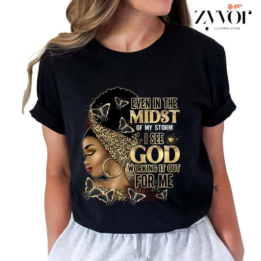 Even In The Midst Of My Storm I See God Working It Out For T-Shirt Casual Style Crew Neck Short Sleeve T-Shirt Tops Trendy for Unisex, Perfect Gift