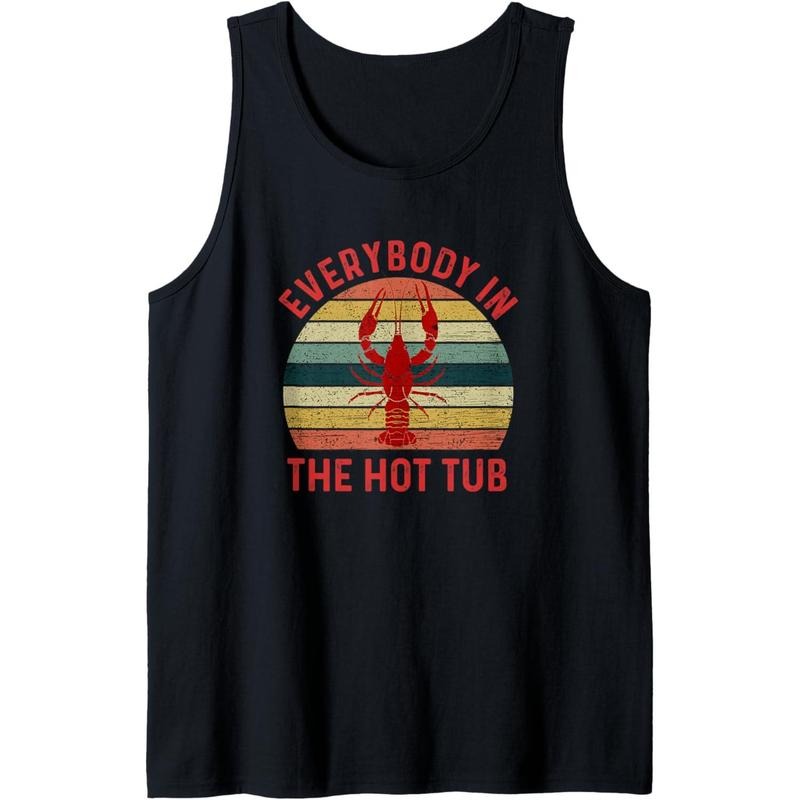 Everybody In The Hot Tub Funny Crawfish Crayfish Eating Tank Top MADE IN USA T-Shirts, Hoodie, Sweatshirt | DripVista.com