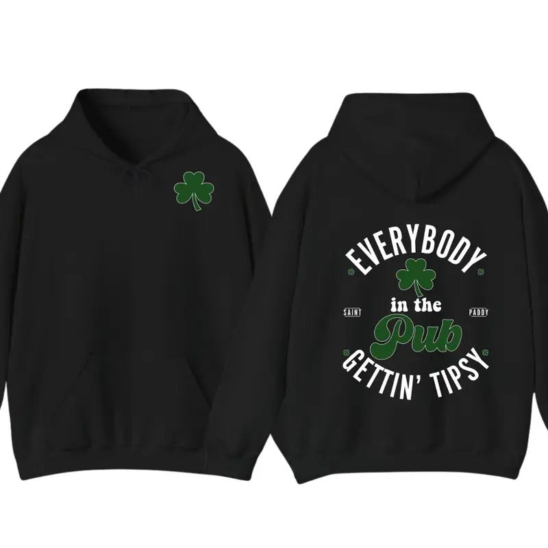 Everybody In The Pub Getting Tipsy St. Patrick's Day T-Shirt Hoodie, St. Patrick's Day Gift Sweatshirt | DripVista.com