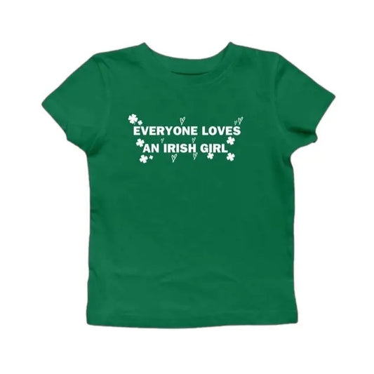 Everyone Loves an Irish Girl Baby Tee Women's Shirt, St. Patrick's Day T-shirt, Celebrity Inspired Baby Tee Irish Celebration Outfit Trendy Style