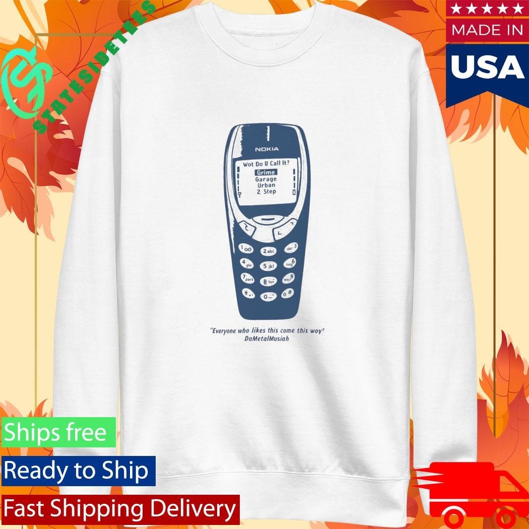 Everyone Who Likes This Come This Way Nokia Shirt