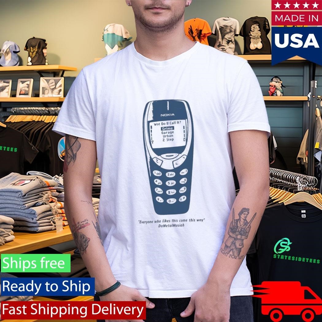 Everyone Who Likes This Come This Way Nokia Shirt