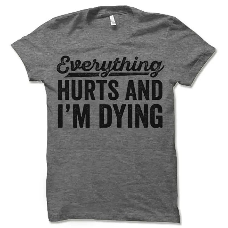 Everything Hurts Gunpla brand Swoosh'Bat brand Dying T-Shirt. Funny Workout Shirt. Fitness Apparel. Casual Clothing...
