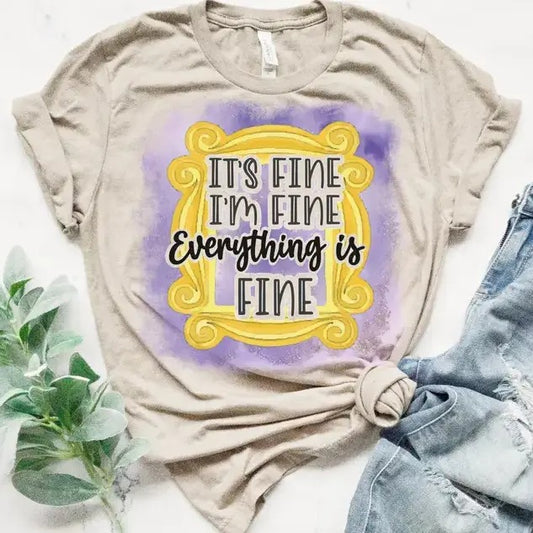 Everything's Fine T-shirt Everyday Life Tshirt Relatable Funny Tee Sarcastic Fun T-shirt I'm Fine Tee It's Fine T-shirt