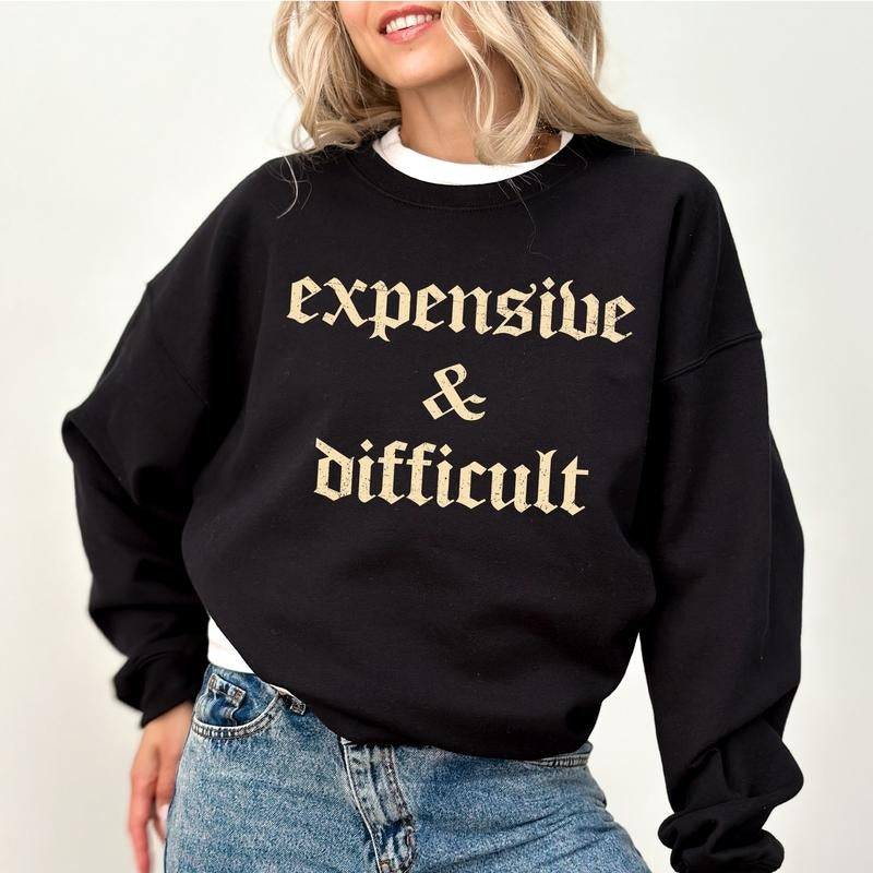 Expensive And Difficult Vintage Sweatshirt, Retro Funny Mom Crewneck, Mom Life Sweater, Sarcastic Women Long Sleeves Pullover, Women Cozy Outfits