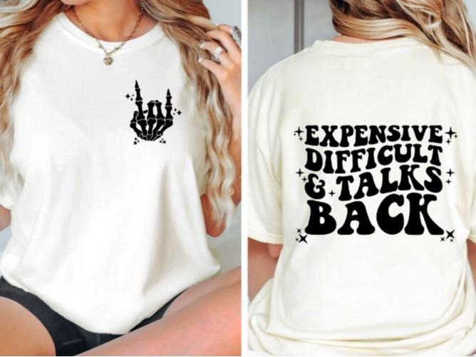 Expensive, Difficult and Talks Back T-shirt Crewneck Comfortable Everyday Streetwear Hoodie, Sweatshirt | DripVista.com