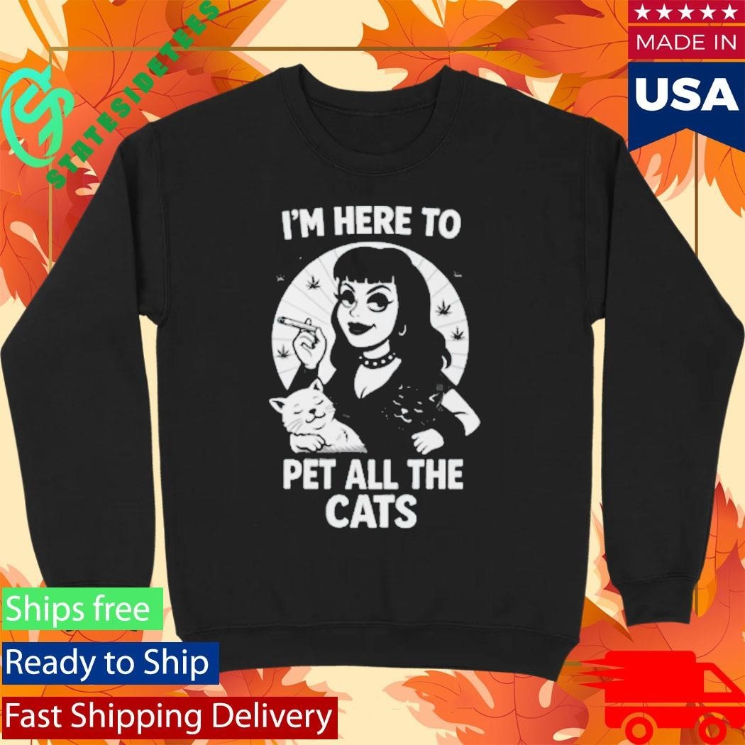 Eyeliner Media I’m Here To Pet All The Cats Shirt