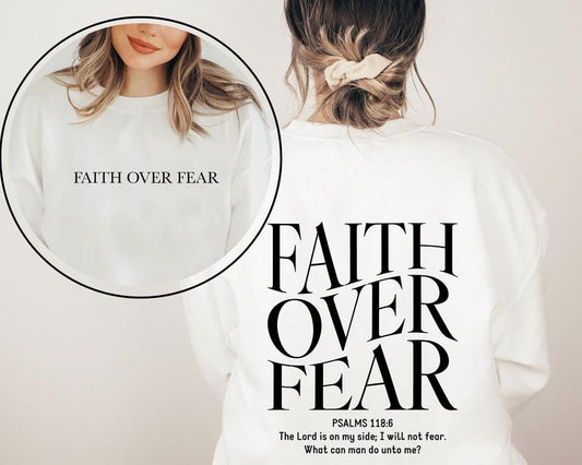 Faith Over Fear Christian Hoodie, Christian Sweatshirt, Jesus Hoodie, Trendy Hoodie, Bible Verse  T-shirt, sweater and Hoodie