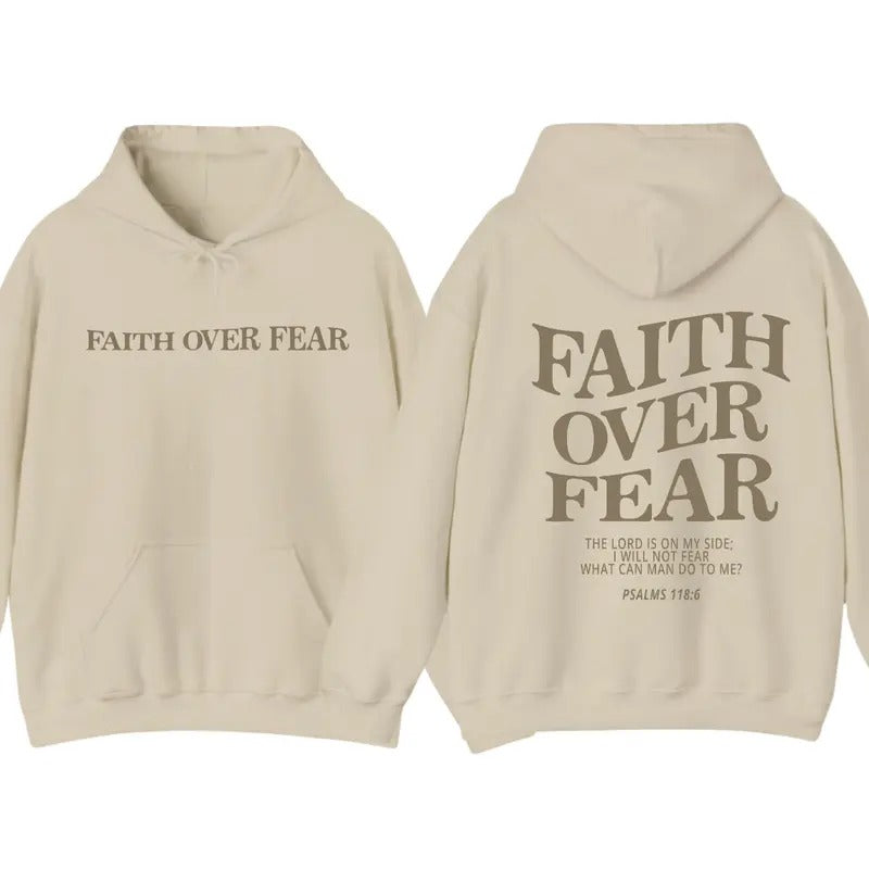 Faith Over Fear Hoodie, Christian Religious Sayings Hoodie, For Men And Women T-Shirts, Sweatshirt | DripVista.com