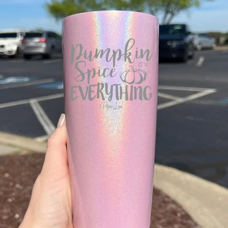 Fall | Pumpkin Spice Everything Laser Etched Tumbler T-Shirts, Hoodie, Sweatshirt | DripVista.com