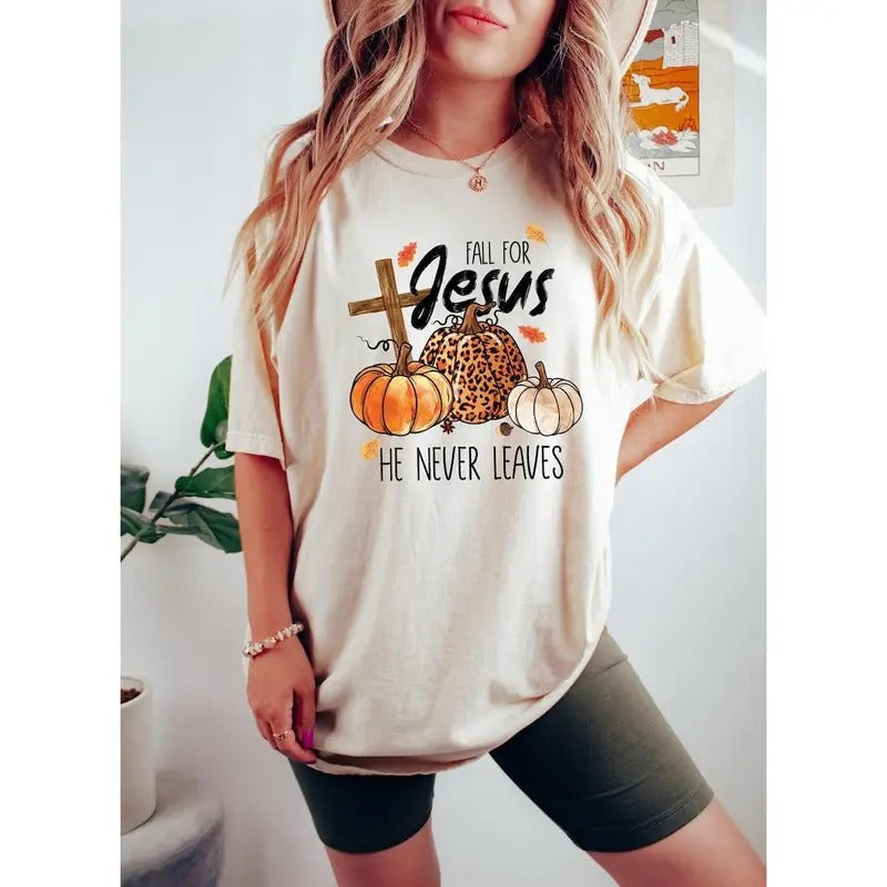 Fall Sweatshirt, Fall For Jesus He Never Leaves Shirt, Fall For Jesus Shirt, Jesus Sweatshirt, Autumn Sweatshirt, Thanksgiving Sweatshirt