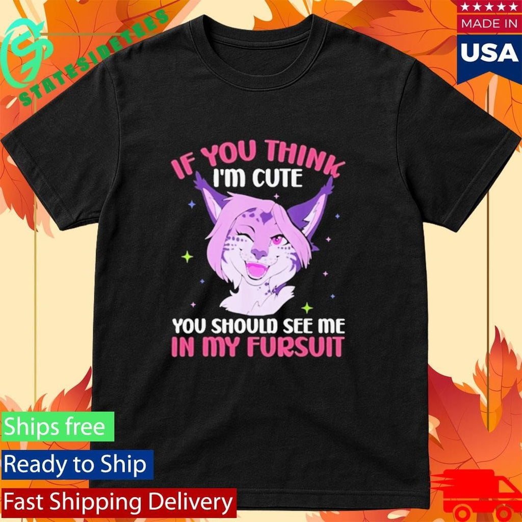 Fandom Fursona Fox You Should See My Fursuit Shirt