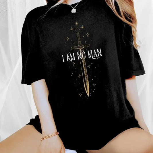 Fantasy Reader Shirt, I Am No Man Shirt, Fantasy Merch, Reading Fandom t-shirt, Literature, Book Lover Tshirt, Book Shirt