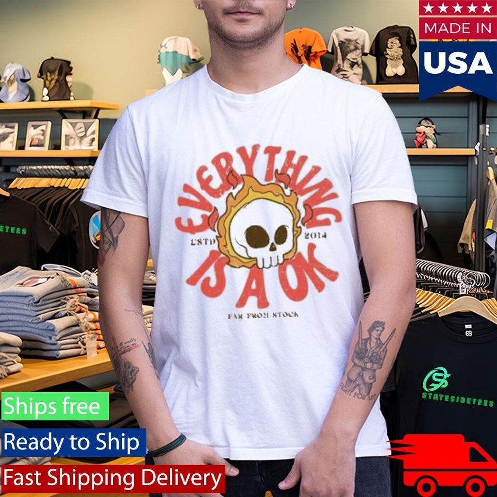 Far From Stock A Ok Shirt