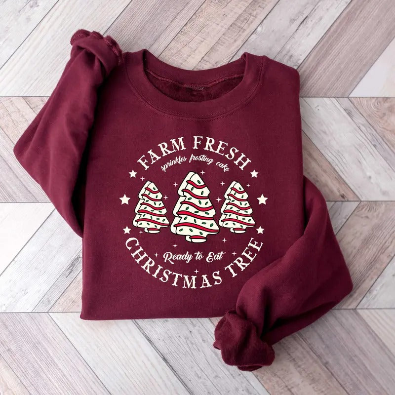 Farm Fresh Christmas Tree Shirt, Christmas Tree Cake Shirt, Xmas Cake Sweatshirt, Christmas Crewneck Shirt For Women