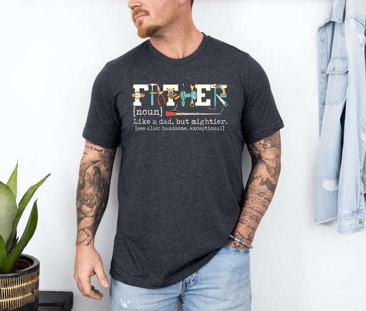 Father Shirt Father Noun T-shirt Father Like A Dad But Mightier Shirt Funny Father T-shirt Father Definition Tee Hero Dad Shirt  T-shirt, sweater and Hoodiestyle{n002}2