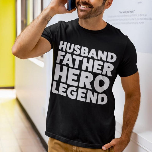 Father's Day Gift, Present for Dad, Husband Father Hero Legend T-Shirt, Shirt for Him, Anniversary or Birthday Gift, Men's Inspirational Tee