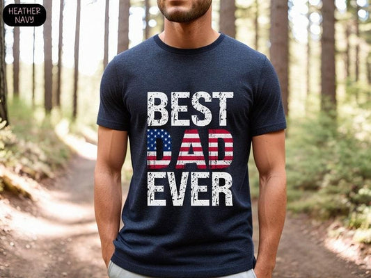 Father's Day Gifts Best Dad Ever T Shirt Hoodie Sweater USA Flag Patriotic Shirt Fathers Day Gift for Daddy T Shirt 4th of July Shirt New Dad Birthday Gift for Grandpa Tee